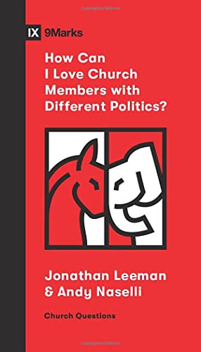 Seller image for How Can I Love Church Members with Different Politics? (Church Questions) for sale by Reliant Bookstore