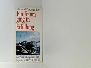 Ein Traum ging in Erfüllung. Die Weltumsegelung der Segeljacht Hikueru III