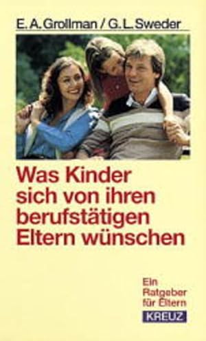 Seller image for Was Kinder sich von ihren berufsttigen Eltern wnschen for sale by Buchhandlung Loken-Books