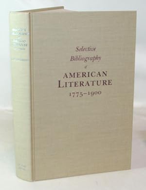 Selective Bibliography of American Literature 1775-1900