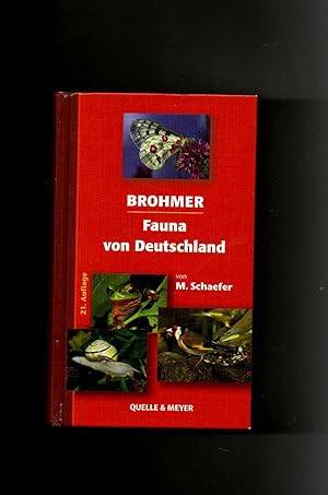 Seller image for Matthias Schaefer, Paul Brohmer, Fauna von Deutschland for sale by sonntago DE