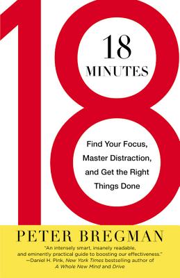 Immagine del venditore per 18 Minutes: Find Your Focus, Master Distraction, and Get the Right Things Done (Paperback or Softback) venduto da BargainBookStores