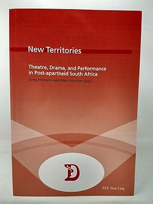 Seller image for NEW TERRITORIES : THEATRE, DRAMA, AND PERFORMANCE IN POST-APARTHEID SOUTH AFRICA for sale by Blackwood Bookhouse; Joe Pettit Jr., Bookseller