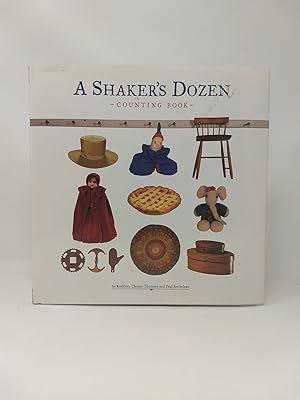 Immagine del venditore per A SHAKER'S DOZEN : A COUNTING BOOK venduto da Blackwood Bookhouse; Joe Pettit Jr., Bookseller