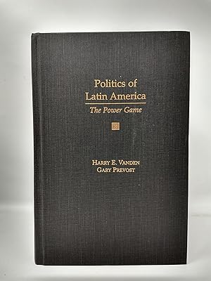 Image du vendeur pour POLITICS OF LATIN AMERICA: THE POWER GAME mis en vente par Blackwood Bookhouse; Joe Pettit Jr., Bookseller