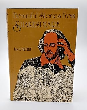 Imagen del vendedor de BEAUTIFUL STORIES FROM SHAKESPEARE: BEING A CHOICE COLLECTION FROM THE WORLD'S GREATEST CLASSIC WRITER WM. SHAKESPEARE a la venta por Blackwood Bookhouse; Joe Pettit Jr., Bookseller