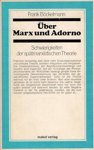 Seller image for ber Marx und Adorno : Schwierigkeiten der sptmarxistischen Theorie Makol-Bibliothek ; 21 for sale by Versandantiquariat Nussbaum