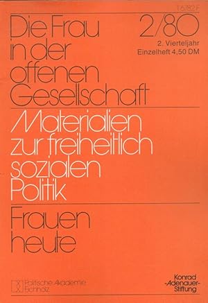 Bild des Verkufers fr Frauen heute - Die Frau in der offenen Gesellschaft Heft 2/80 Materialien zur freiheitlich sozialen Politik zum Verkauf von Versandantiquariat Nussbaum