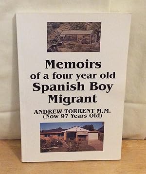 Seller image for Memoirs of a Four Year Old Spanish Boy Migrant for sale by M. C. Wilson