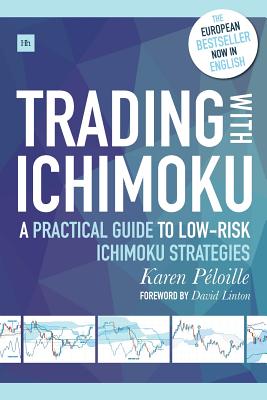 Seller image for Trading with Ichimoku: A Practical Guide to Low-Risk Ichimoku Strategies (Paperback or Softback) for sale by BargainBookStores
