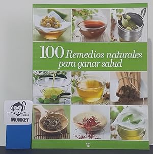 Imagen del vendedor de 100 Remedios naturales para ganar salud a la venta por MONKEY LIBROS