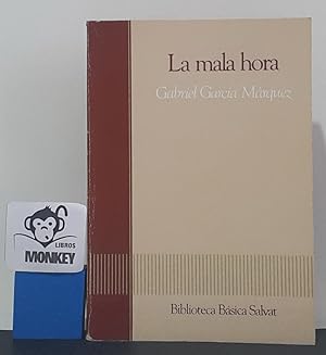Bild des Verkufers fr La mala hora zum Verkauf von MONKEY LIBROS