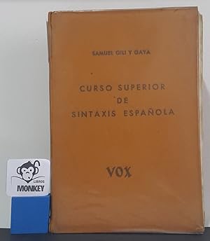 Seller image for Curso superior de sintaxis espaola for sale by MONKEY LIBROS