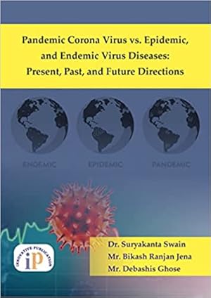 Seller image for Pandemic Corona Virus vs. Epidemic, and Endemic Virus Diseases: Present, Past and Future Directions for sale by Vedams eBooks (P) Ltd