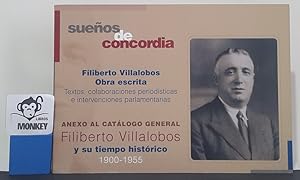 Sueños de concordia. Filiberto Villalobos. Obra escrita