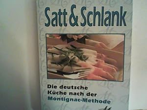 Seller image for Satt & Schlank. Die deutsche Kche nach der Montignac-Methode. for sale by ANTIQUARIAT FRDEBUCH Inh.Michael Simon