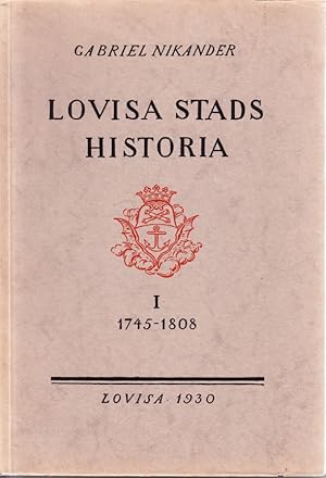 Seller image for Lovisas stads historia. 1-3. for sale by Centralantikvariatet