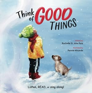 Bild des Verkufers fr Think of Good Things: Listen, Read, or Sing Along! (Hardback or Cased Book) zum Verkauf von BargainBookStores