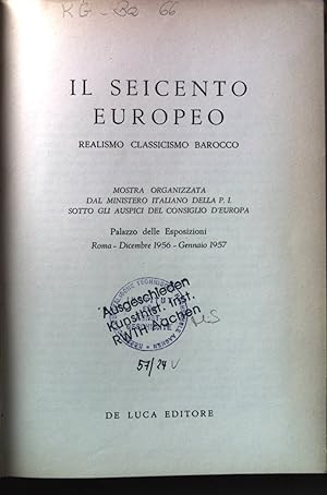 Bild des Verkufers fr Il Seicento europeo: Realismo, Classicismo, Barocco zum Verkauf von books4less (Versandantiquariat Petra Gros GmbH & Co. KG)