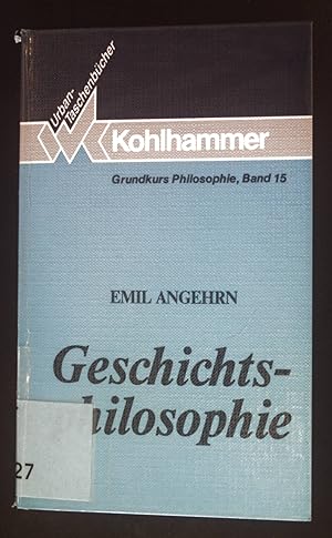 Seller image for Geschichtsphilosophie. Grundkurs Philosophie ; 15; Kohlhammer-Urban-Taschenbcher ; Bd. 399 for sale by books4less (Versandantiquariat Petra Gros GmbH & Co. KG)