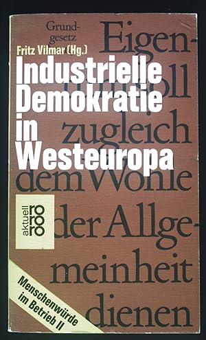 Bild des Verkufers fr Industrielle Demokratie in Westeuropa. Menschenwrde im Betrieb II. NR.1711 zum Verkauf von books4less (Versandantiquariat Petra Gros GmbH & Co. KG)