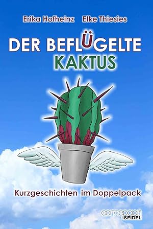 Bild des Verkufers fr Der beflgelte Kaktus zum Verkauf von buchlando-buchankauf