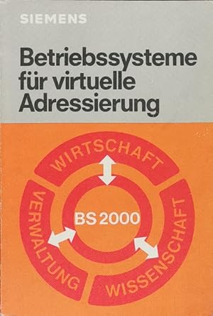 Betriebssystem für virtuelle Adressierung - Einführung anhand des Betriebssystems BS 2000