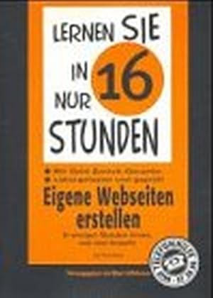 Immagine del venditore per Lernen Sie in nur 16 Stunden. Eigene Webseiten erstellen venduto da buchlando-buchankauf