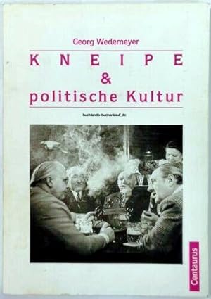 Bild des Verkufers fr Kneipe & politische Kultur zum Verkauf von buchlando-buchankauf