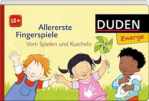 Bild des Verkufers fr Allererste Fingerspiele: Vom Spielen und Kuscheln: ab 12 Monaten (Duden Zwerge) zum Verkauf von buchlando-buchankauf