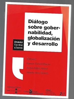 Bild des Verkufers fr DIALOGO SOBRE GOBERNABILIDAD, GLOBALIZACION Y DESARROLLO zum Verkauf von Desvn del Libro / Desvan del Libro, SL