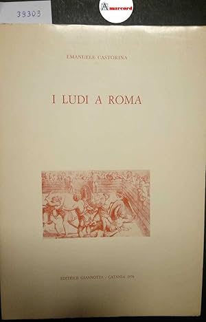 Castorina Emanuele, I ludi a Roma, Giannotta, 1976