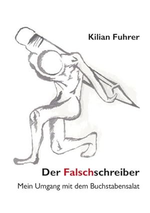 Immagine del venditore per Der Falschschreiber: Mein Umgang mit dem Buchstabensalat venduto da buchlando-buchankauf