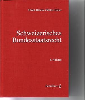 Bild des Verkufers fr Schweizerisches Bundesstaatsrecht: Die neue Bundesverfassung zum Verkauf von buchlando-buchankauf