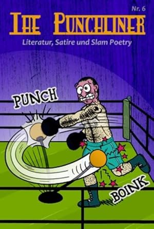 Bild des Verkufers fr The Punchliner Nr. 6: Buchmagazin fr Literatur, Satire und Slam Poetry zum Verkauf von buchlando-buchankauf