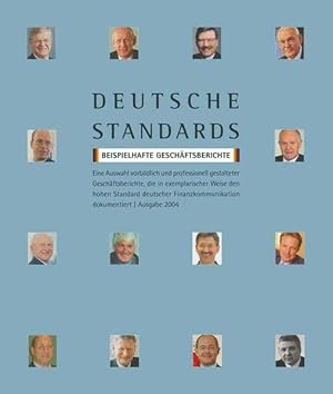 Bild des Verkufers fr Deutsche Standards - Beispielhafte Geschftsberichte: Eine Auswahl vorbildlich und professionell gestalteter Geschftsberichte, die in exemplarischer . deutscher Finanzkommunikation dokumentieren zum Verkauf von buchlando-buchankauf