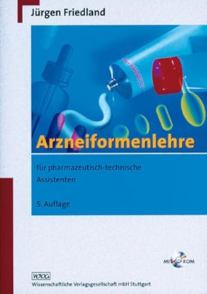 Seller image for Arzneiformenlehre: Fr pharmazeutisch-technische Assistenten. Mit CD-ROM for sale by buchlando-buchankauf