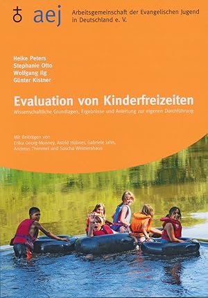 Bild des Verkufers fr Evaluation von Kinderfreizeiten: Wissenschaftliche Grundlagen, Ergebnisse und Anleitung zur eigenen Durchfhrung zum Verkauf von buchlando-buchankauf