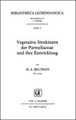 Bild des Verkufers fr Vegetative Strukturen der Parmeliaceae und ihre Entwicklung (Bibliotheca Lichenologica) zum Verkauf von buchlando-buchankauf