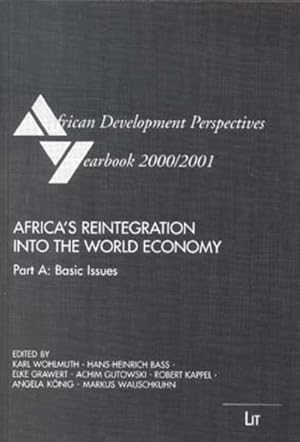 Immagine del venditore per African Development Perspectives Yearbook: 2000/2001. Africa's Reintegration into The World Economy venduto da buchlando-buchankauf