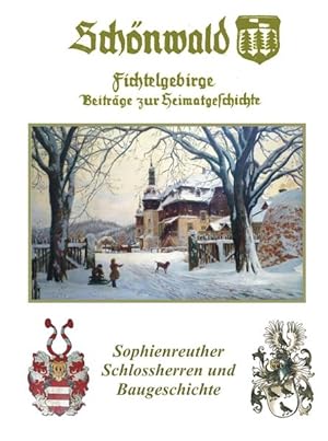 Seller image for Sophienreuther Schlossherren und Baugeschichte for sale by buchlando-buchankauf