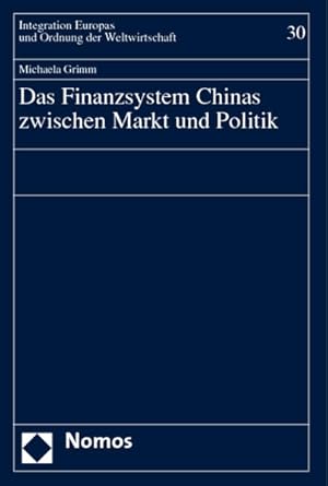 Immagine del venditore per Das Finanzsystem Chinas zwischen Markt und Politik venduto da buchlando-buchankauf