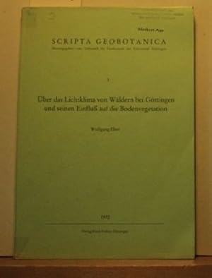 Bild des Verkufers fr ber das Lichtklima von Wldern bei Gttingen und seinen Einflu auf die Bodenvegetation - Scripta Geobotanica 3 zum Verkauf von buchlando-buchankauf