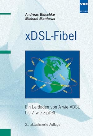 Seller image for xDSL-Fibel: Ein Leitfaden von A wie ADSL bis Z wie ZipDSL for sale by buchlando-buchankauf