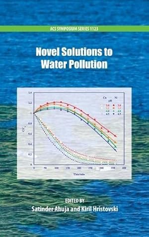 Bild des Verkufers fr Novel Solutions to Water Pollution (ACS Symposium Series, Band 1123) zum Verkauf von buchlando-buchankauf
