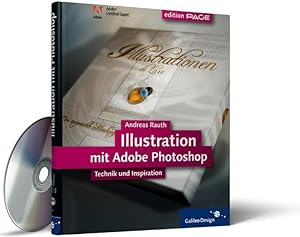 Immagine del venditore per Illustration mit Adobe Photoshop: Komplett in Farbe: Technik und Inspiration (Galileo Design) venduto da buchlando-buchankauf