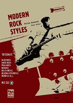 Bild des Verkufers fr Modern Rock Styles: 10 Songs Hard Rock, Indie Rock, Punk Rock, Nu Rock, Heavy Metal, Alternative Metal, Nu Metal u.a. Mit MP3 CD zum Verkauf von buchlando-buchankauf