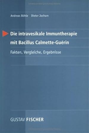 Seller image for Die intravesikale Immuntherapie mit Bacillus Calmette-Guerin for sale by buchlando-buchankauf