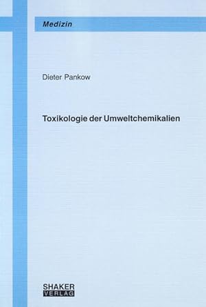 Bild des Verkufers fr Toxikologie der Umweltchemikalien (Berichte aus der Medizin) zum Verkauf von buchlando-buchankauf