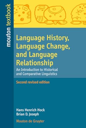 Seller image for Language History, Language Change, and Language Relationship: An Introduction to Historical and Comparative Linguistics (Trends in Linguistics. Studies and Monographs [TiLSM], 218) for sale by buchlando-buchankauf